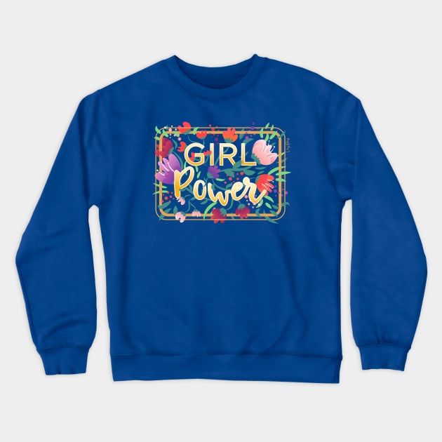 Girl Power Floral Typography Crewneck Sweatshirt by VeryBerry